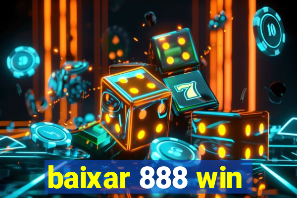 baixar 888 win