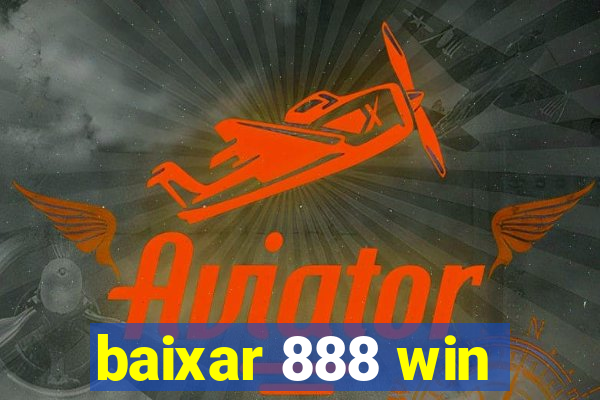 baixar 888 win