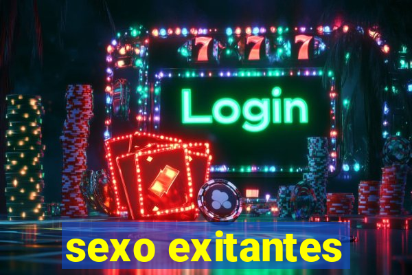 sexo exitantes