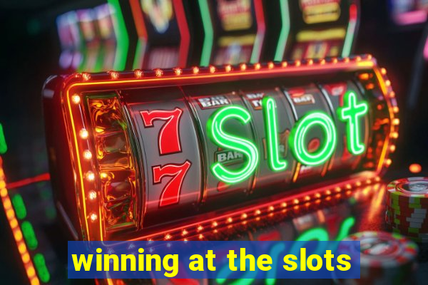 winning at the slots