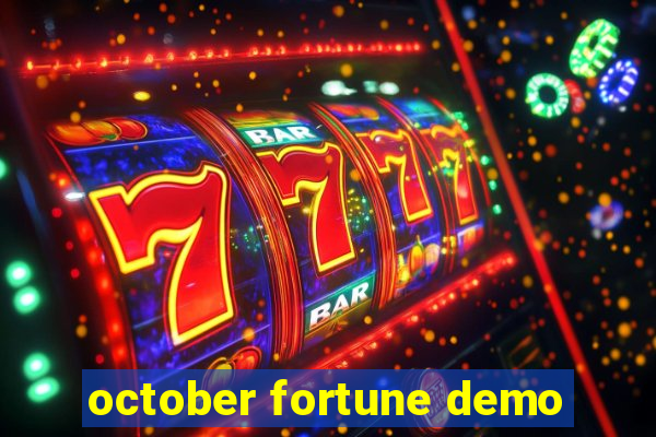 october fortune demo