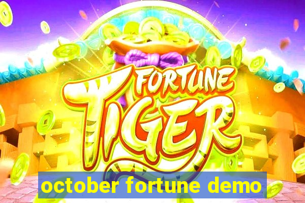 october fortune demo