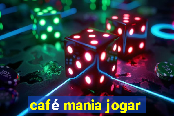 café mania jogar