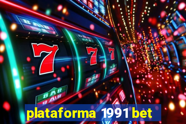 plataforma 1991 bet