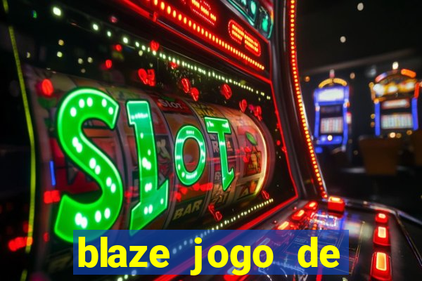 blaze jogo de aposta app