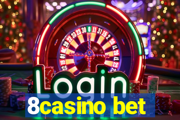 8casino bet