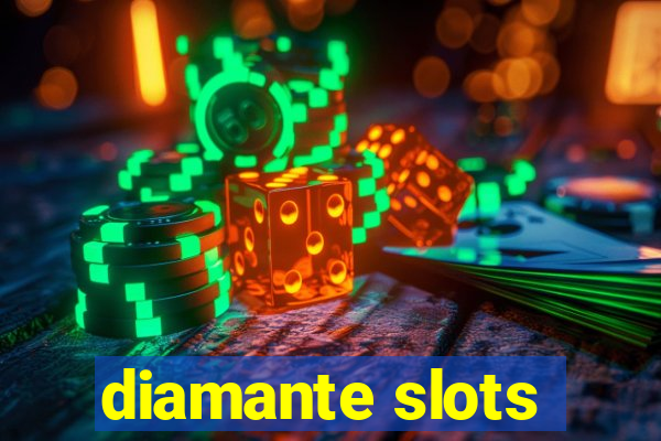 diamante slots