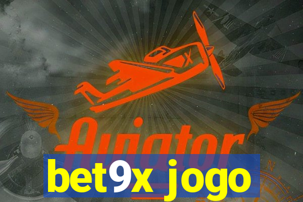 bet9x jogo