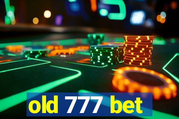 old 777 bet