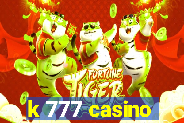 k 777 casino