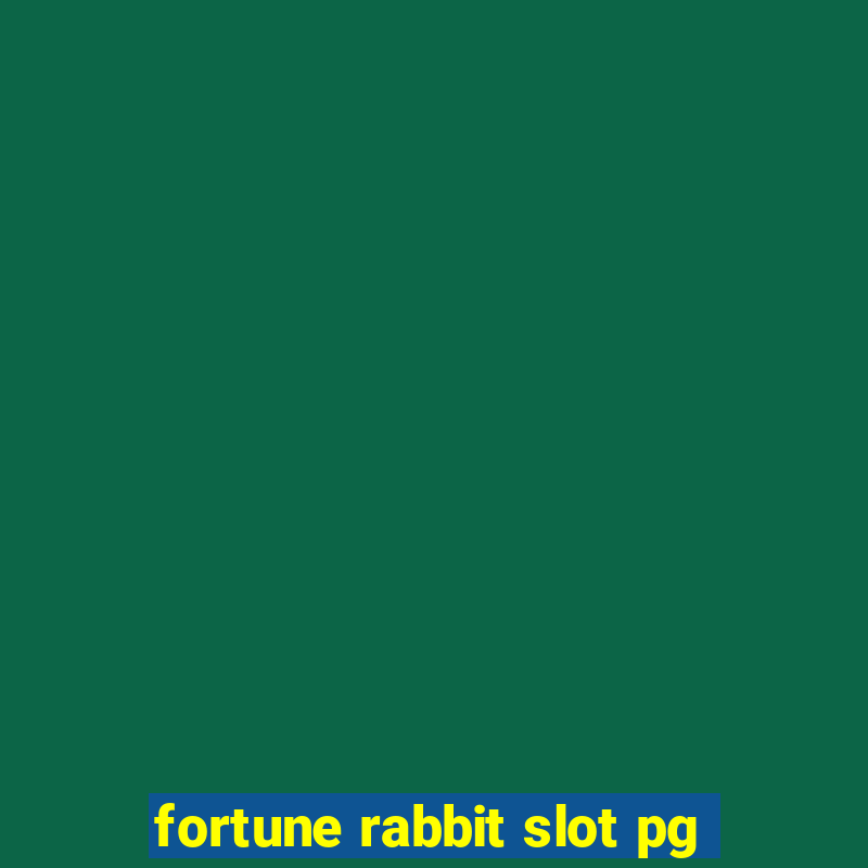 fortune rabbit slot pg