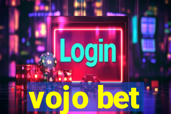 vojo bet