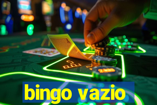 bingo vazio