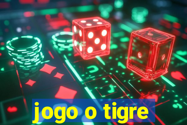 jogo o tigre