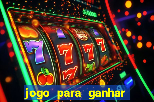 jogo para ganhar dinheiro sem pagar