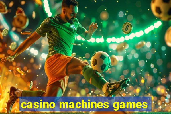 casino machines games