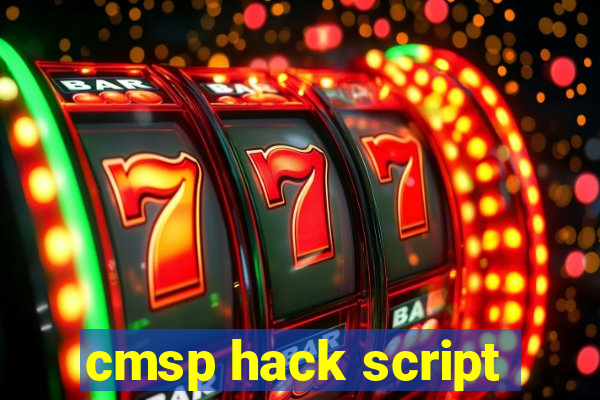 cmsp hack script