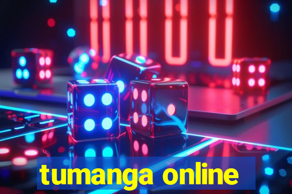 tumanga online