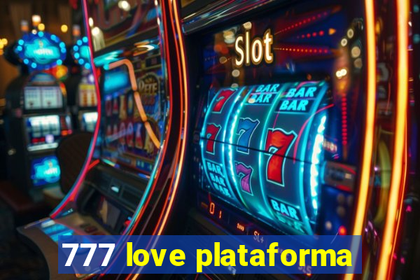 777 love plataforma