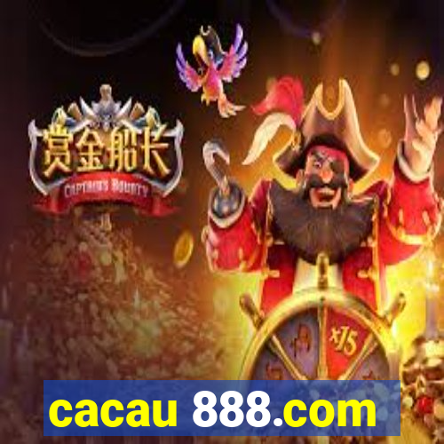 cacau 888.com