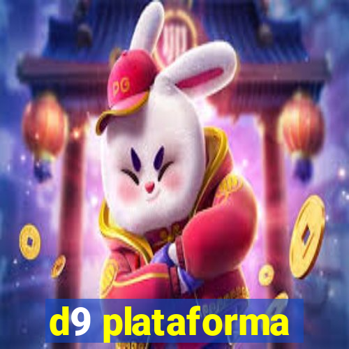 d9 plataforma