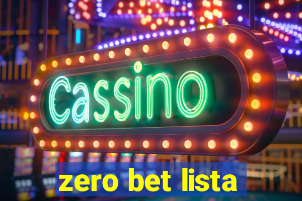 zero bet lista