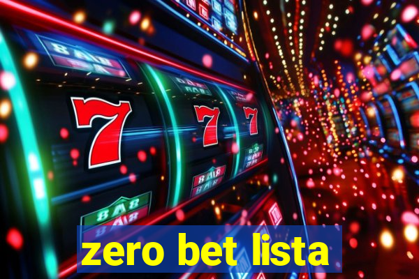 zero bet lista