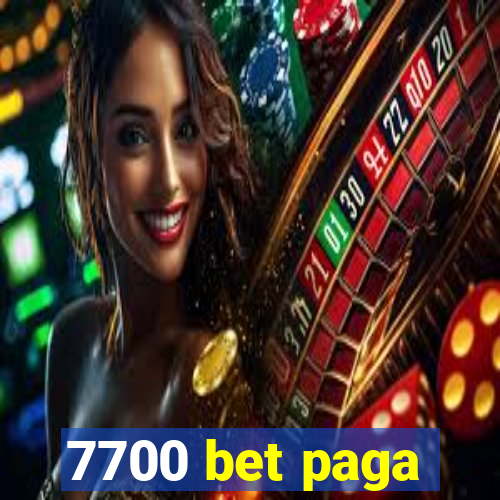 7700 bet paga