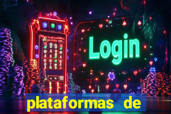 plataformas de jogos de apostas