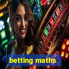 betting maths