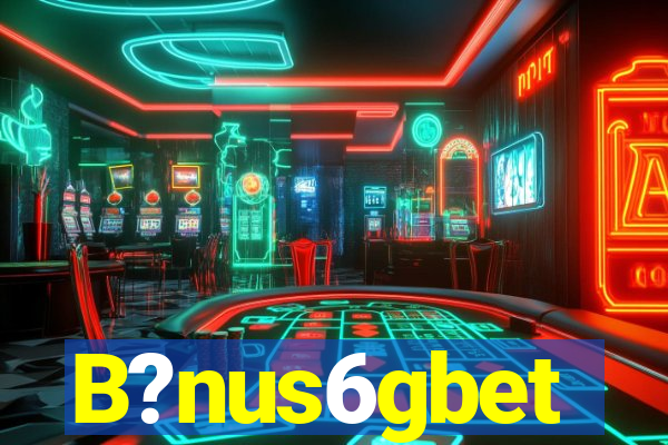 B?nus6gbet