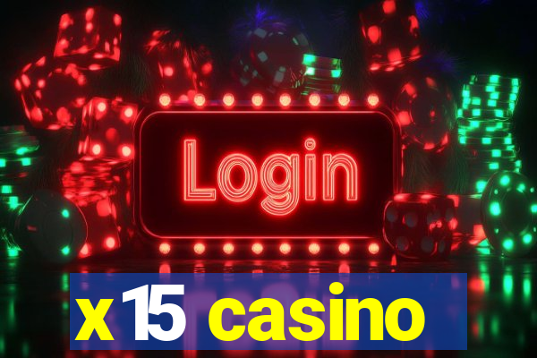 x15 casino