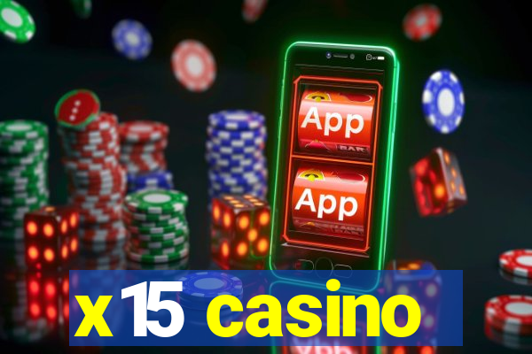 x15 casino