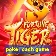 poker cash game