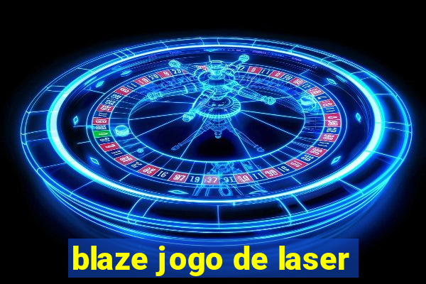 blaze jogo de laser