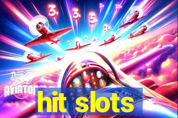 hit slots