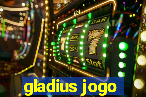 gladius jogo