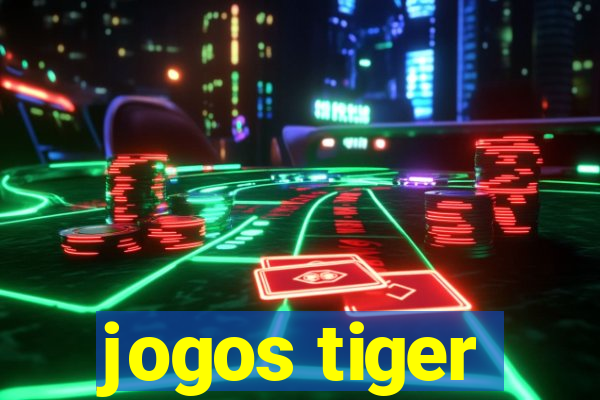 jogos tiger