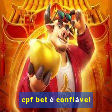 cpf bet é confiável