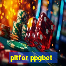 pltfor ppgbet