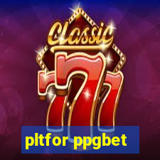 pltfor ppgbet