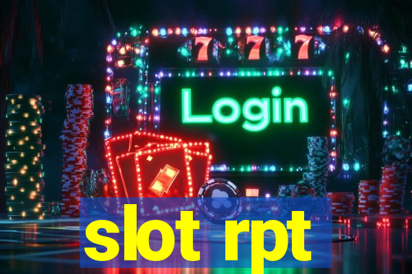 slot rpt