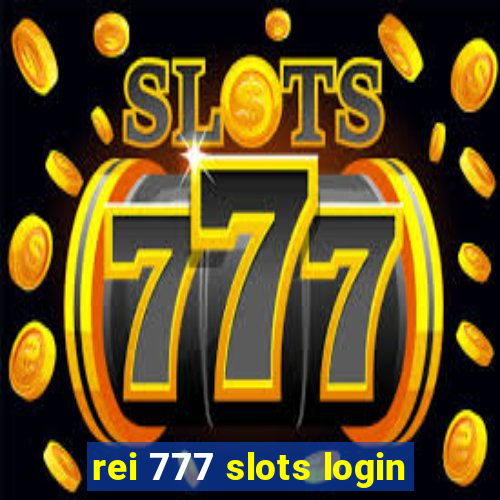 rei 777 slots login