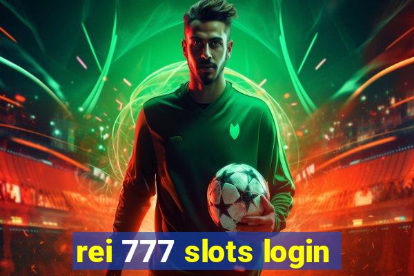 rei 777 slots login