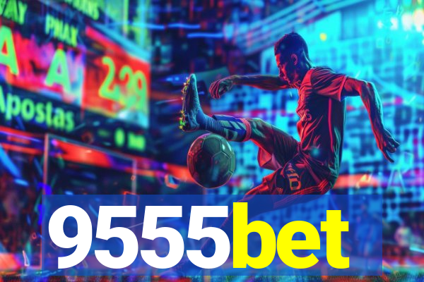 9555bet