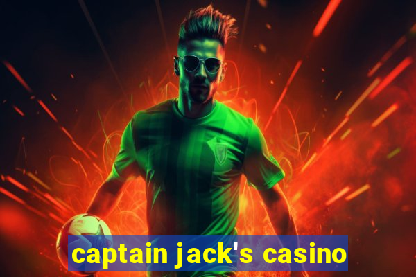 captain jack's casino