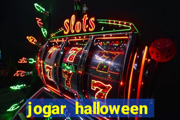 jogar halloween ca莽a niquel gratis