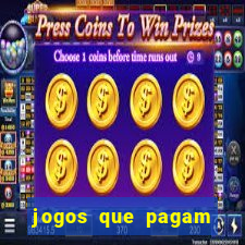 jogos que pagam bem de verdade