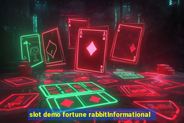 slot demo fortune rabbitInformational