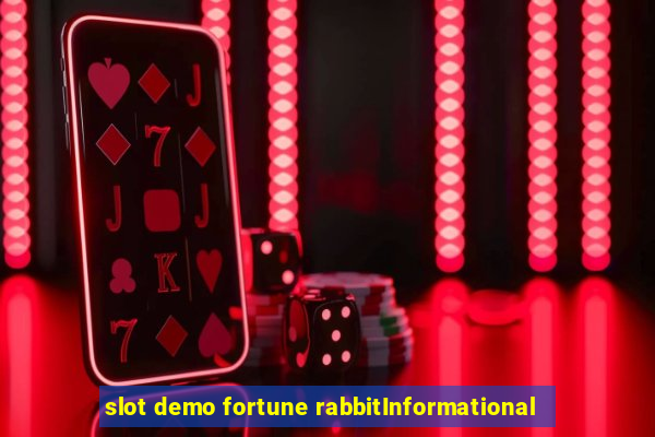 slot demo fortune rabbitInformational